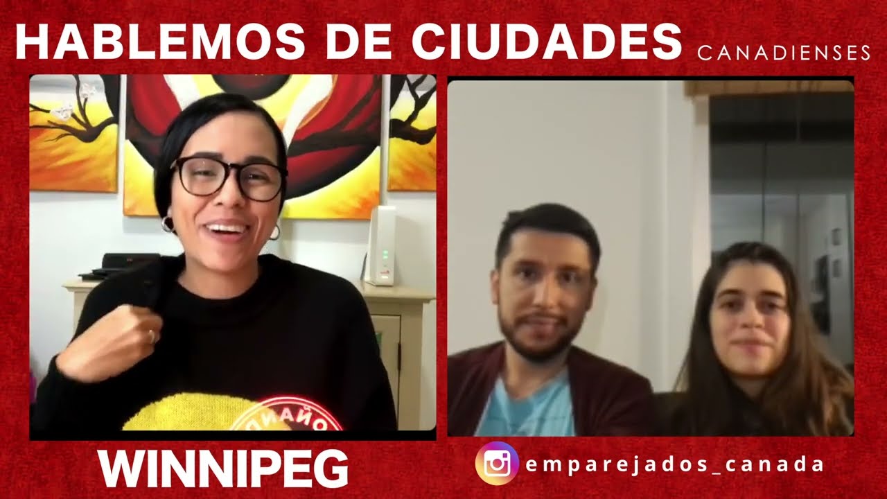 HABLEMOS DE CIUDADES - WINNIPEG - CANADA