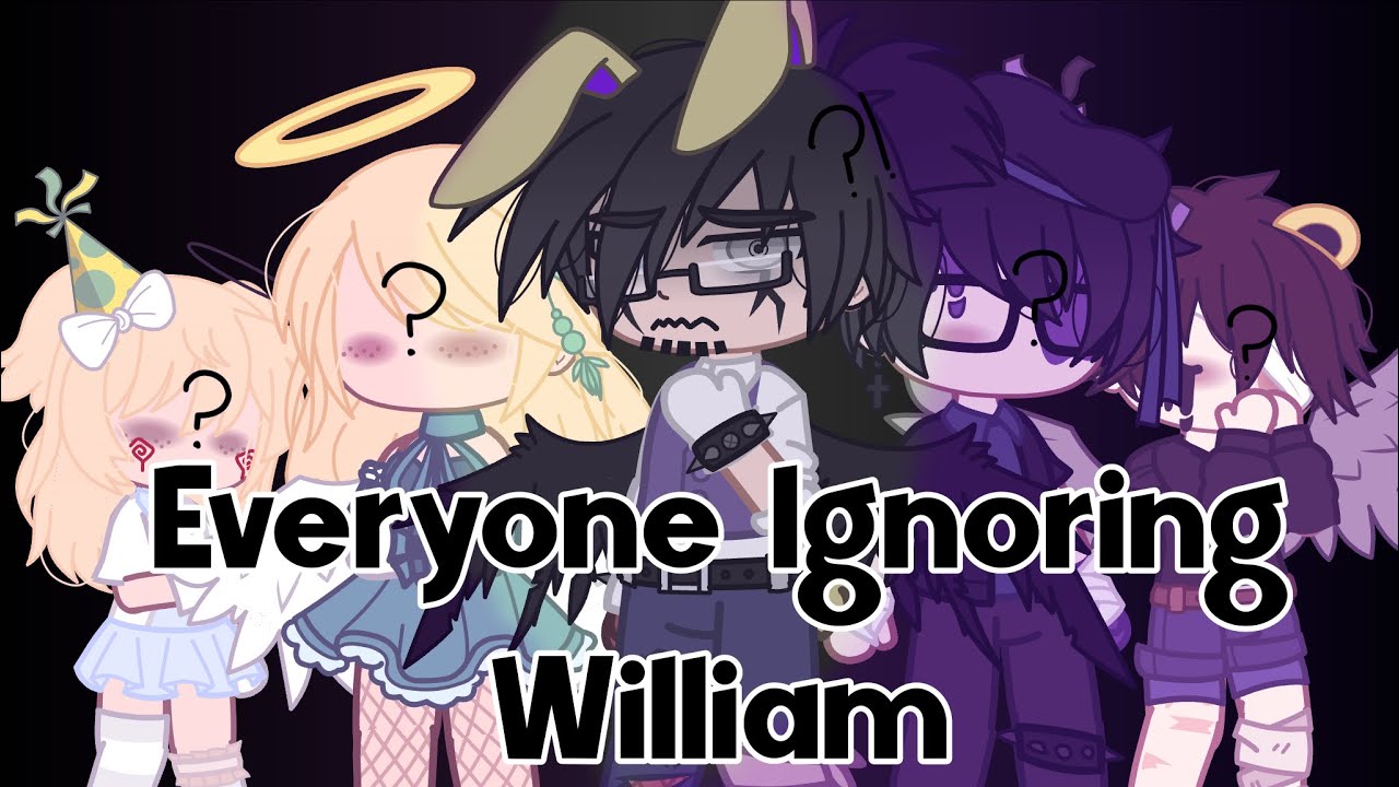 Everyone Ignoring William||Gacha Club||Afton Family||MY AU