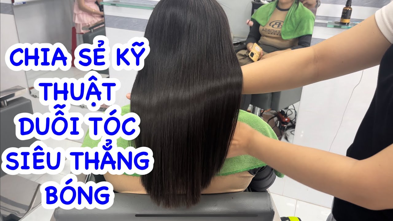 CHIA SẺ KỸ THUẬT DUỖI TÓC SIÊU THẲNG BÓNG| NGỌC TÓC