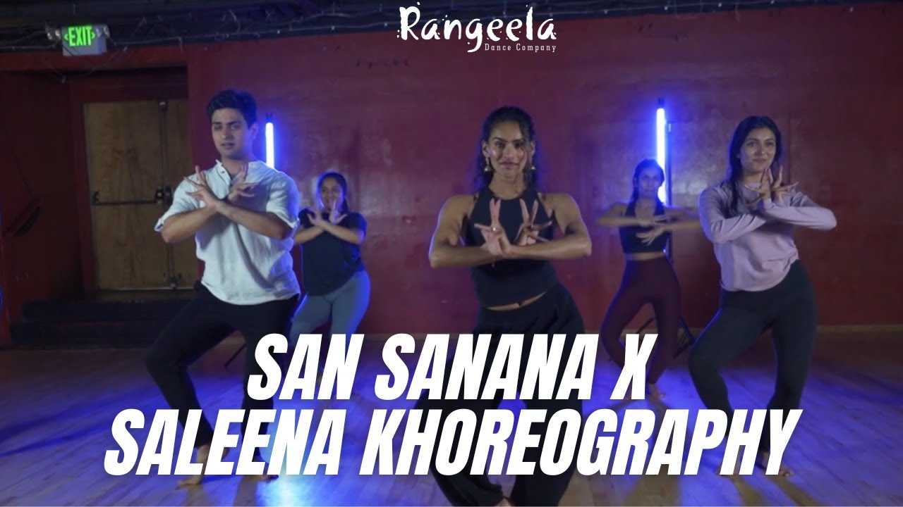 San Sanana | Saleena Khoreography | Rangeela Dance Company