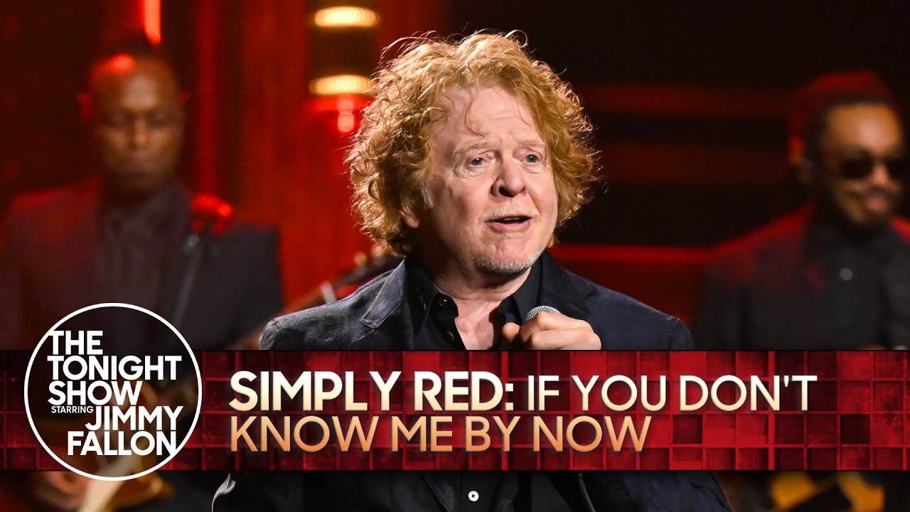 Simply Red: If You Don't Know Me by Now | The Tonight Show Starring Jimmy Fallon
