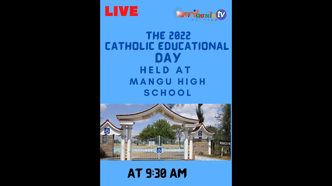THE 2022 CATHOLIC EDUCATION DAY AT MANGU HIGH SCHOOL @younibmediatv2307 at 9:30am