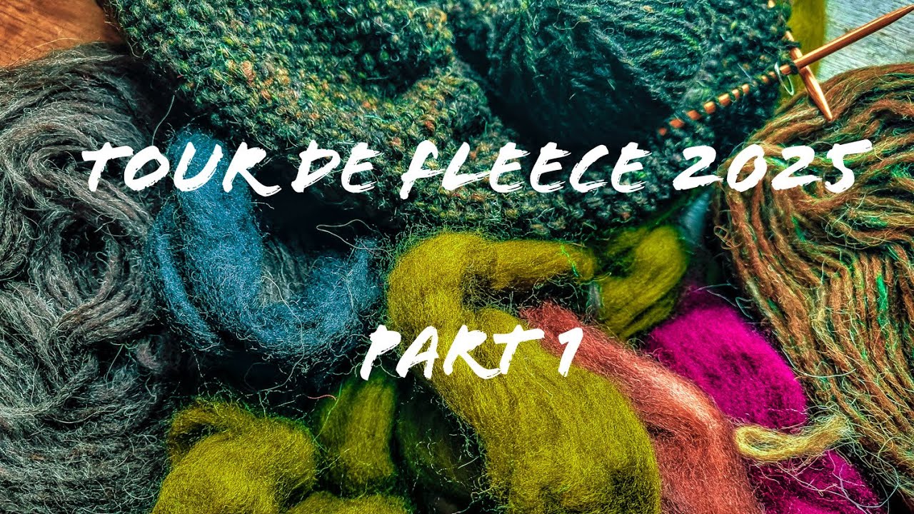 Tour de Fleece 2025 - Part 1