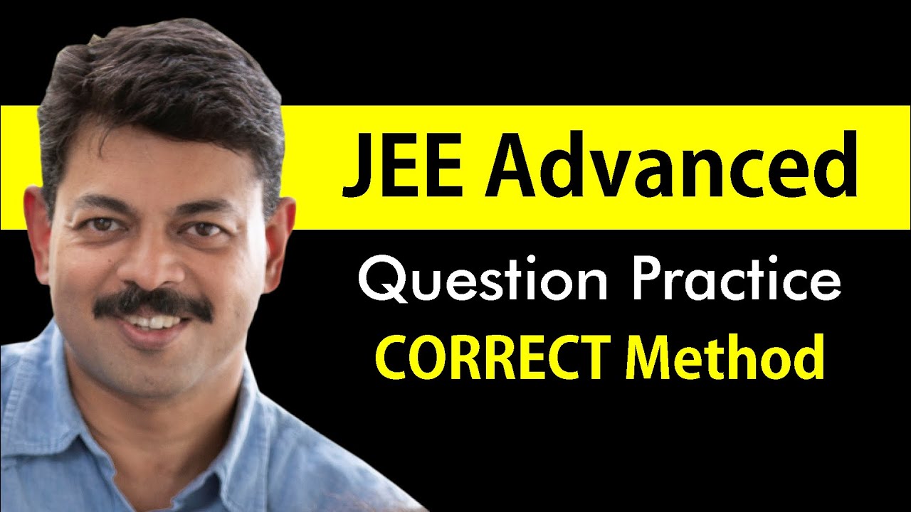 Правильный метод подготовки к экзамену JEE Advanced