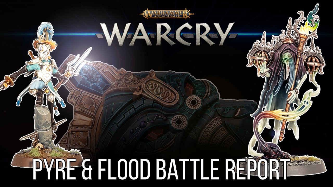 Pyre and Flood Battle Report | Ydrilan Riverblades VS Pyregheists | WARCRY