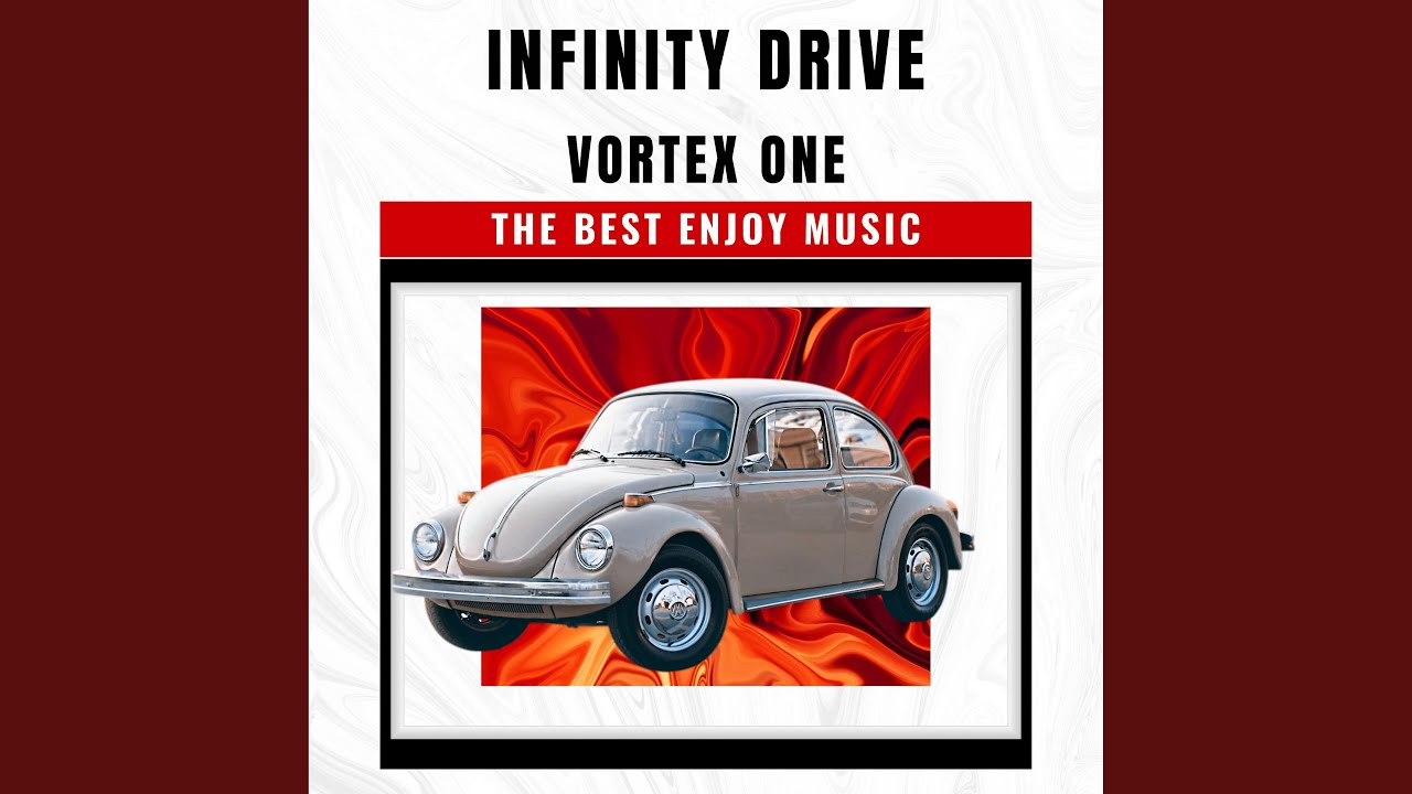 INFINITY DRIVE