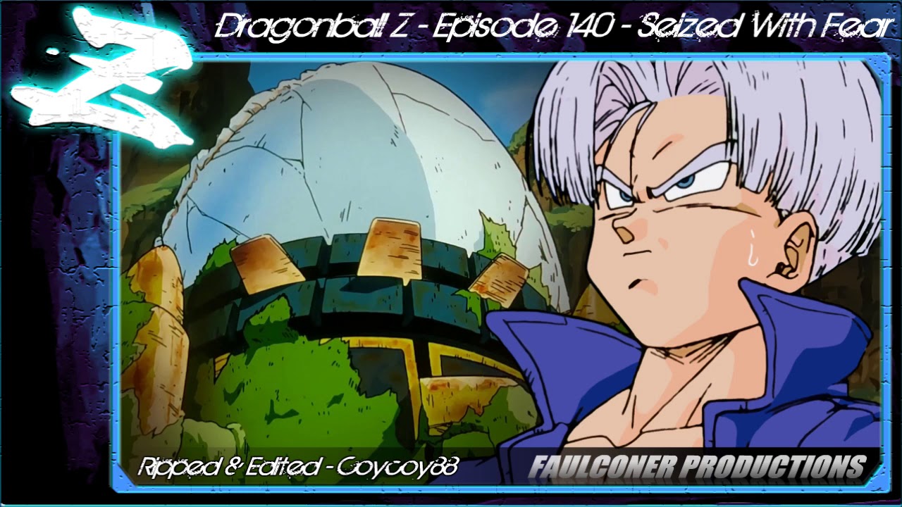 Dragonball Z - Episode 140 - Seized With Fear - [Faulconer Background Music Only]