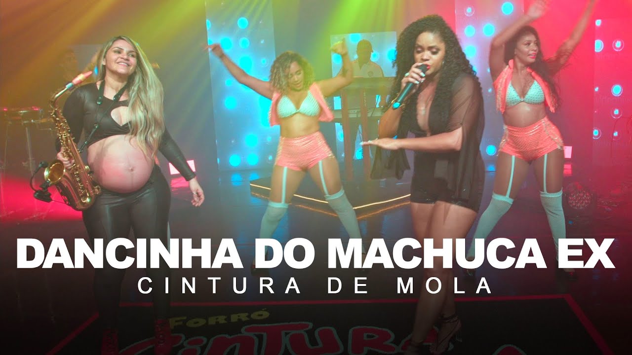 CINTURA DE MOLA - Dancinha do Machuca Ex - DVD 2022