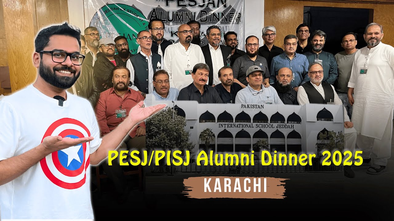 PISJ/PESJ Alumni Dinner Karachi 2025 | Pakistan International School Jeddah