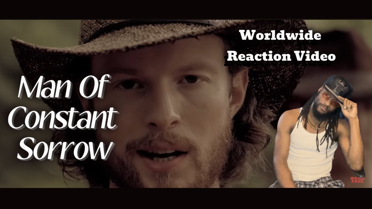 Home Free - Man Of Constant Sorrow (Worldwide Reaction Video)