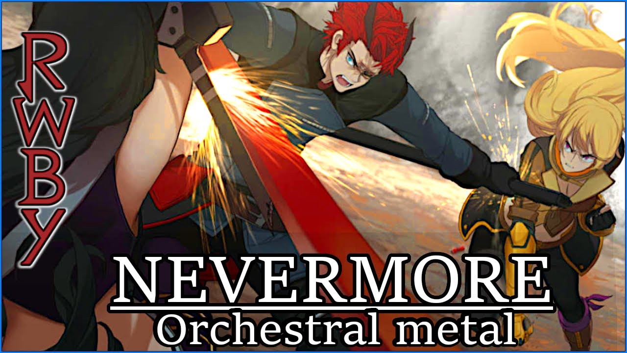 RWBY: Nevermore - Orchestral Metal Remix