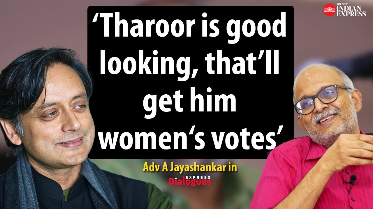 'Shashi Tharoor is a handsome man, that'll get him women's votes' - Advocate A Jayashankar