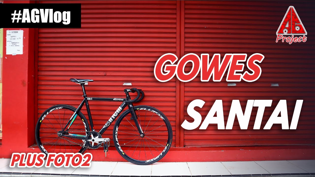 Gowes Santai Sepeda Fixie #AGVlog