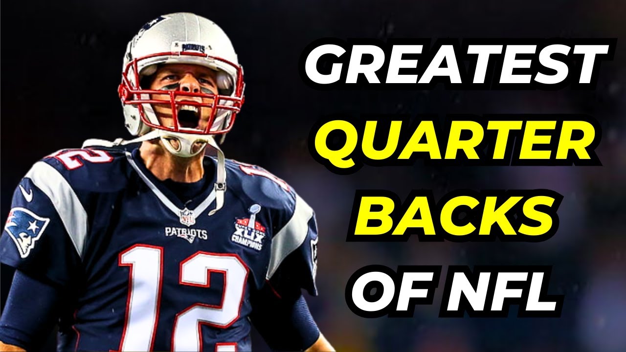 TOP 10 Quarterbacks of All Time