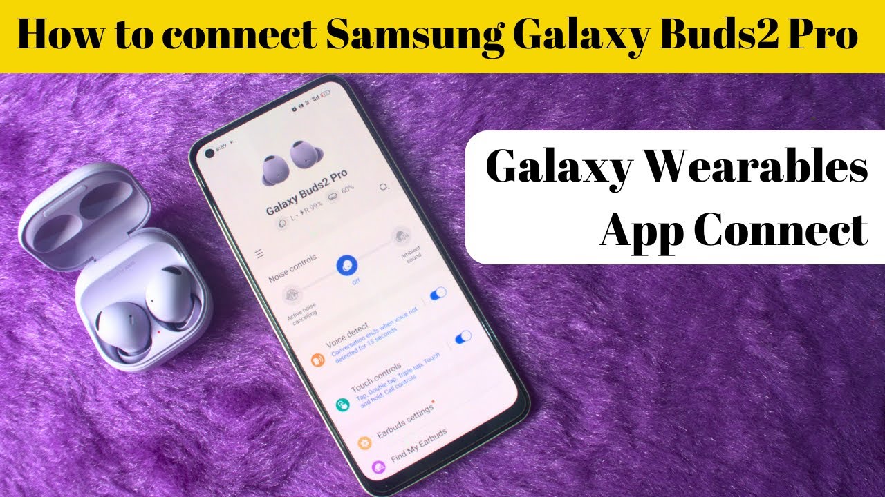 Как подключить Samsung Galaxy Buds 2 Pro к iPhone и Android с помощью приложения Galaxy Wearables
