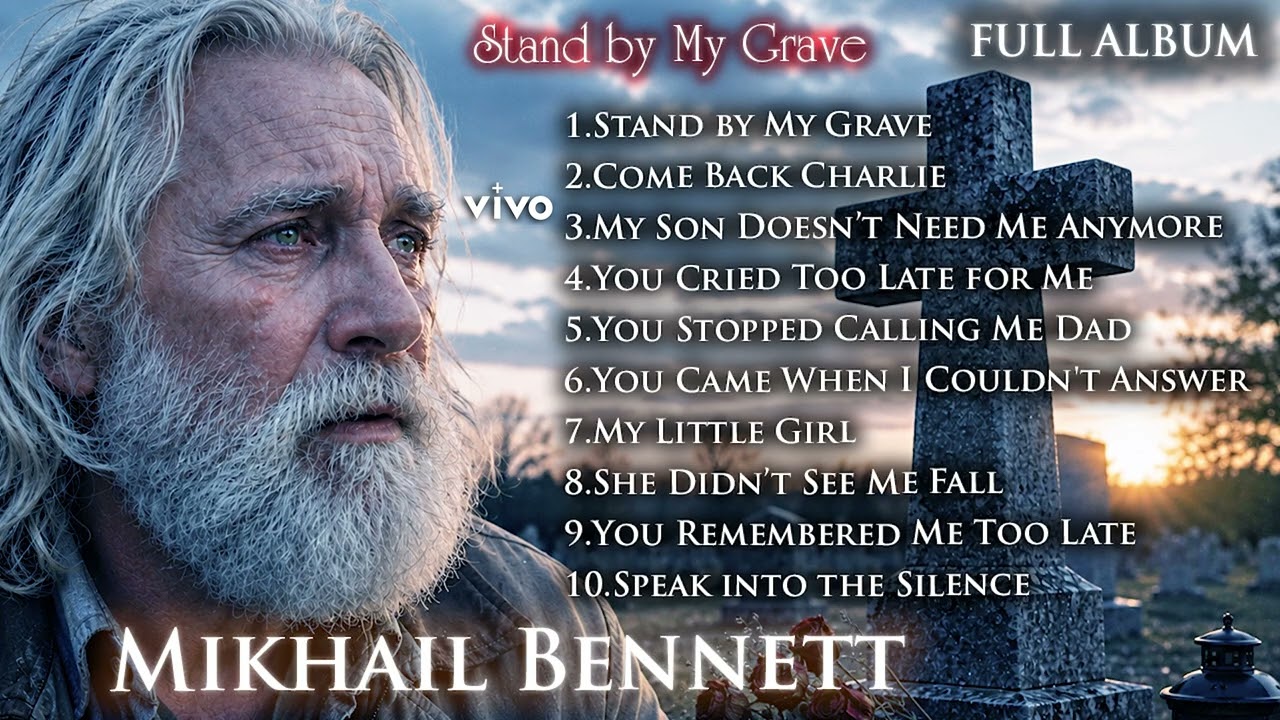MIKHAIL Bennett FULL ALBUM 2026 &ndash; Stand By My Grave | If You Miss Someone, Listen to This
