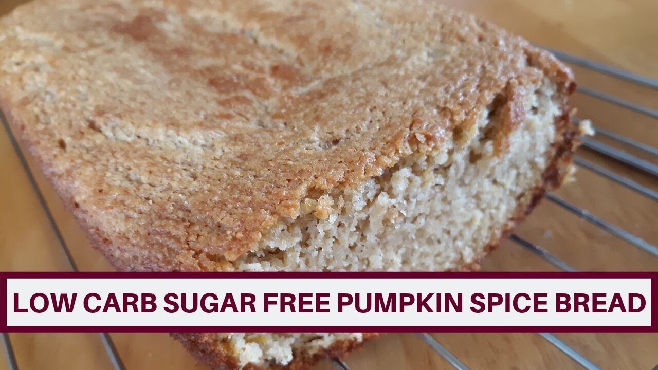 Low Carb Sugar Free Pumpkin Spice Bread