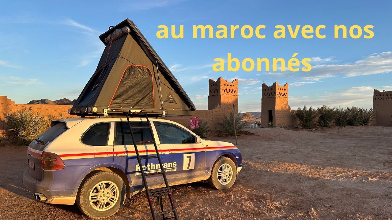67# en porsche sur les pistes du Maroc on embarque avec nous  des abonnés,