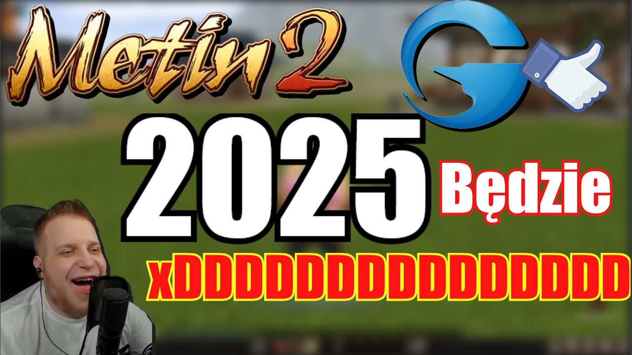 Metin2 - 2025 - Będzie XDDDDDDDDDDDD dla tej gry - GF zn&oacute;w nie zawodzi