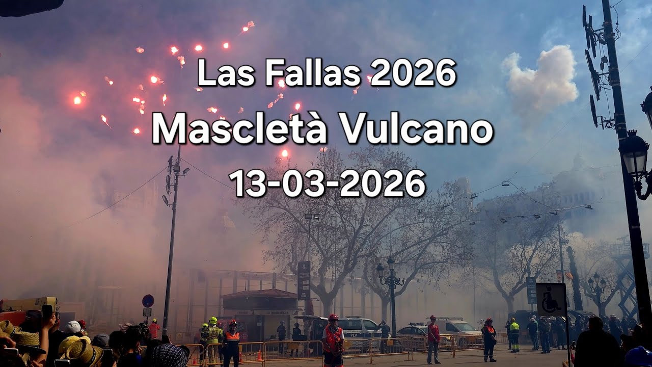 Mascletà Vulcano 🧨 Las Fallas 13-03-2026