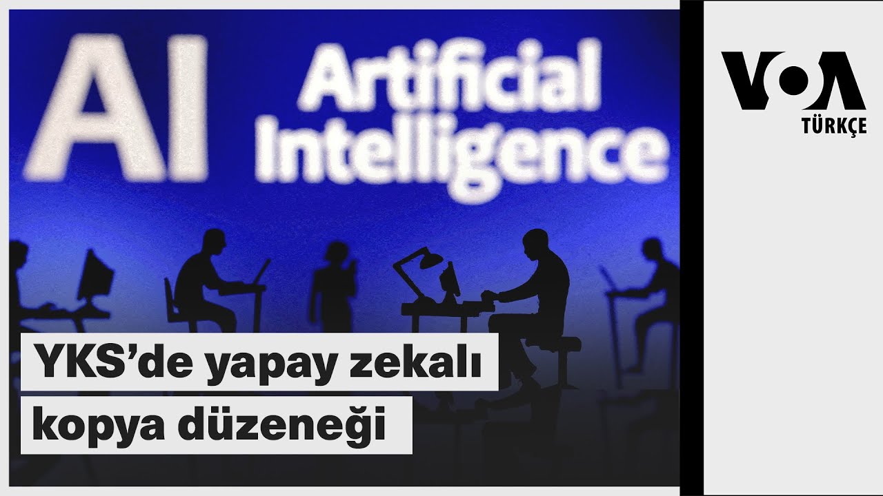 YKS’de yapay zekalı kopya düzeneği| VOA Türkçe