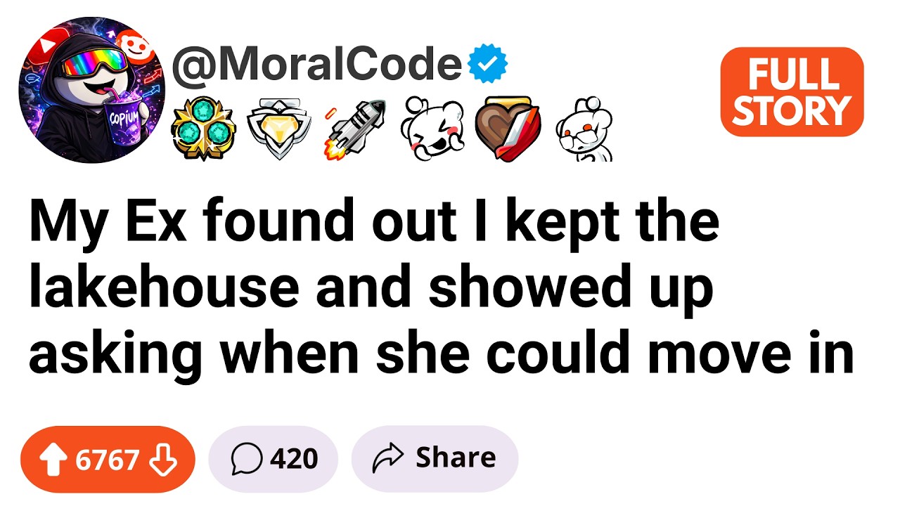 My Ex Found Out I Kept The Lake House And Showed Up Asking When She Could Move In