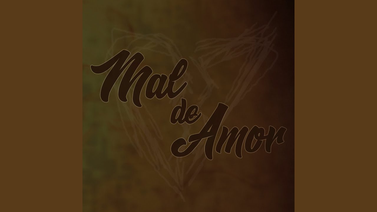 Mal de Amor