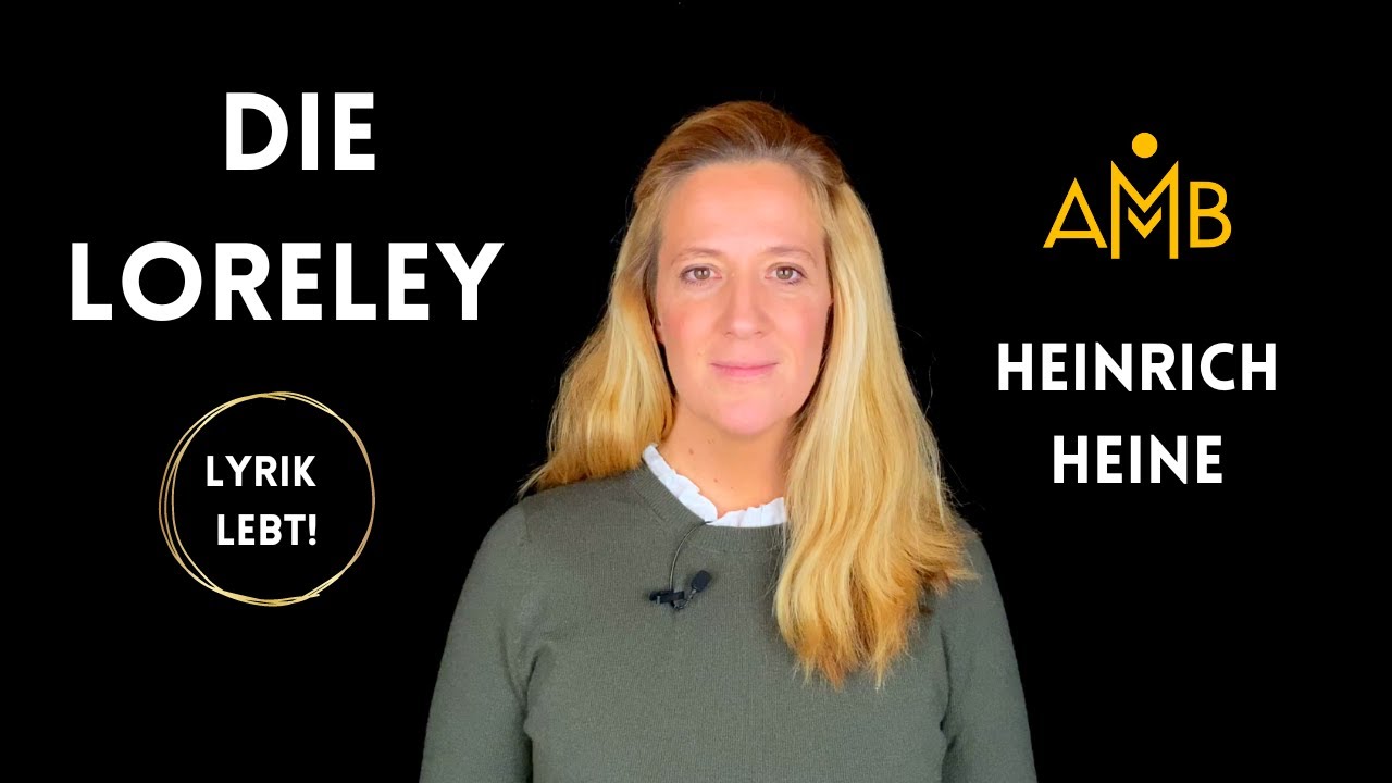 Anna Magdalena Bössen rezitiert Heinrich Heine DIE LORELEY Gedicht, Lied über eine Blondine am Rhein