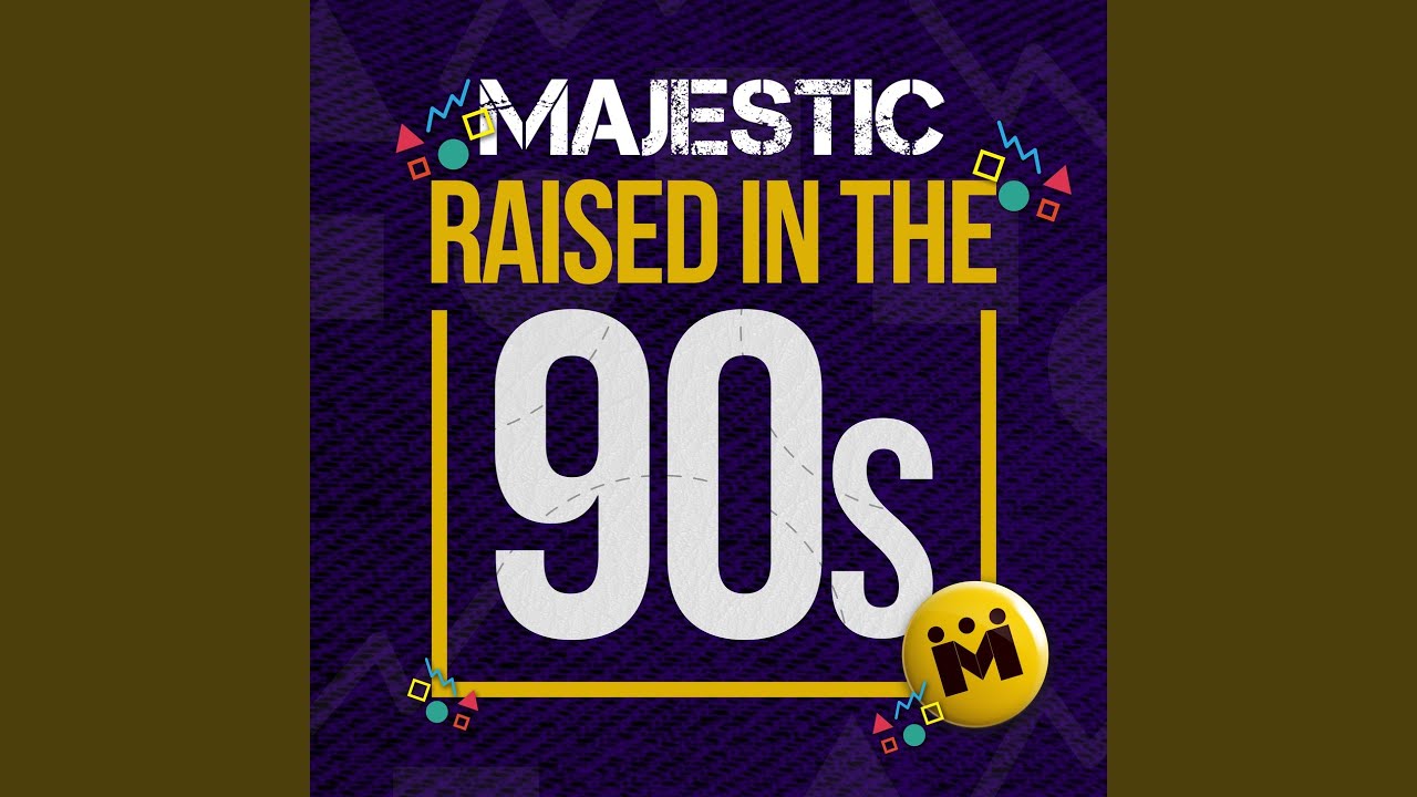 Raised In The 90s (Sammy Porter's Fabric Raver Remix)