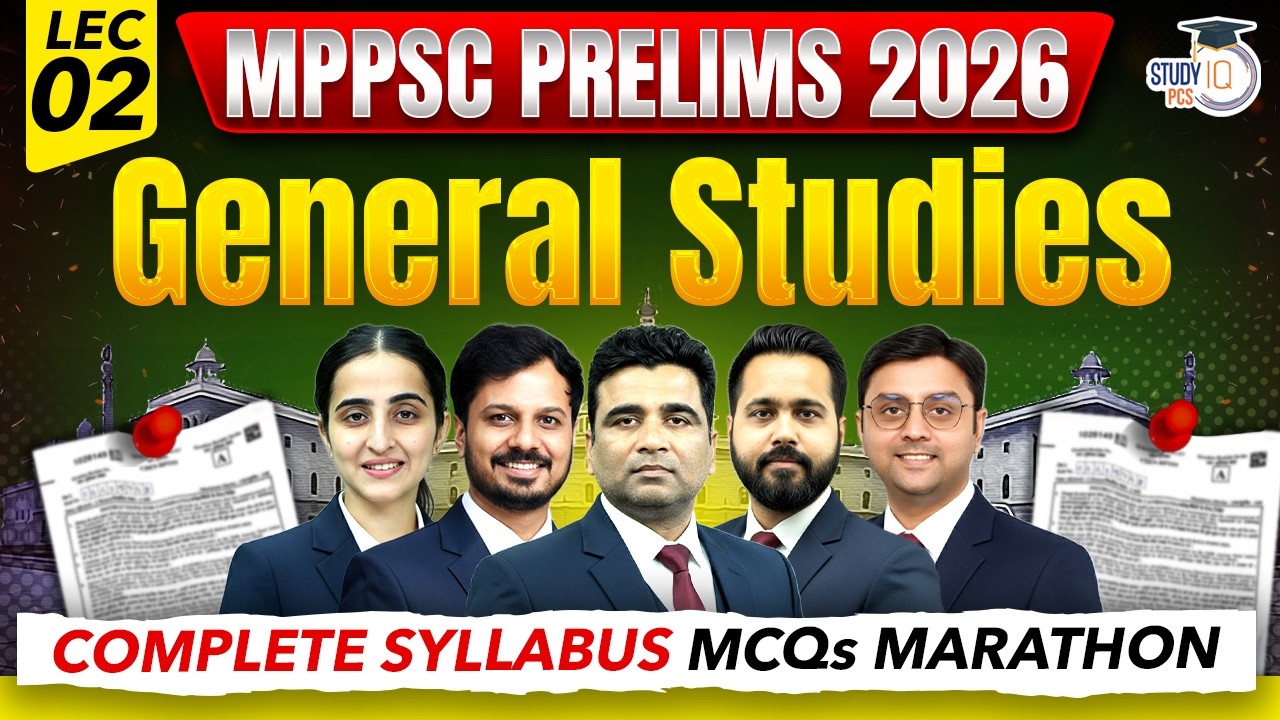 MPPSC PRELIMS 2026 | MPPSC General Studies Paper 1 Complete Syllabus MCQs Marathon | StudyIQ PCS #02