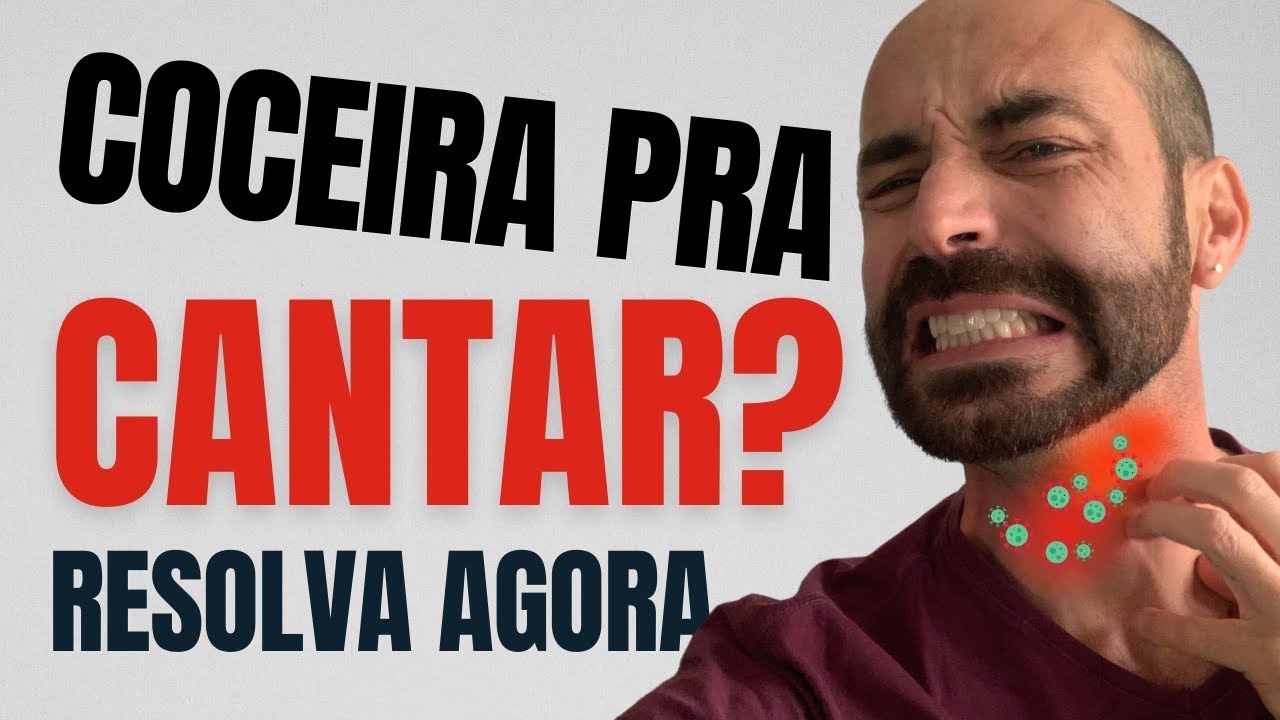 Resolva AGORA: Coceira pra cantar (Voz presa na garganta)