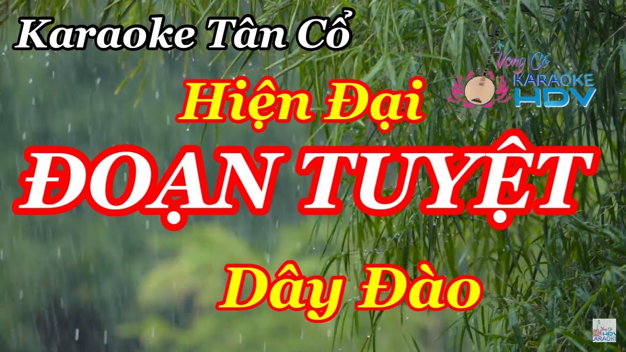 Karaoke Tân Cổ Hiện Đại ĐOẠN TUYỆT | Dây Đào | Beat Mới Phong Cách Tân cổ