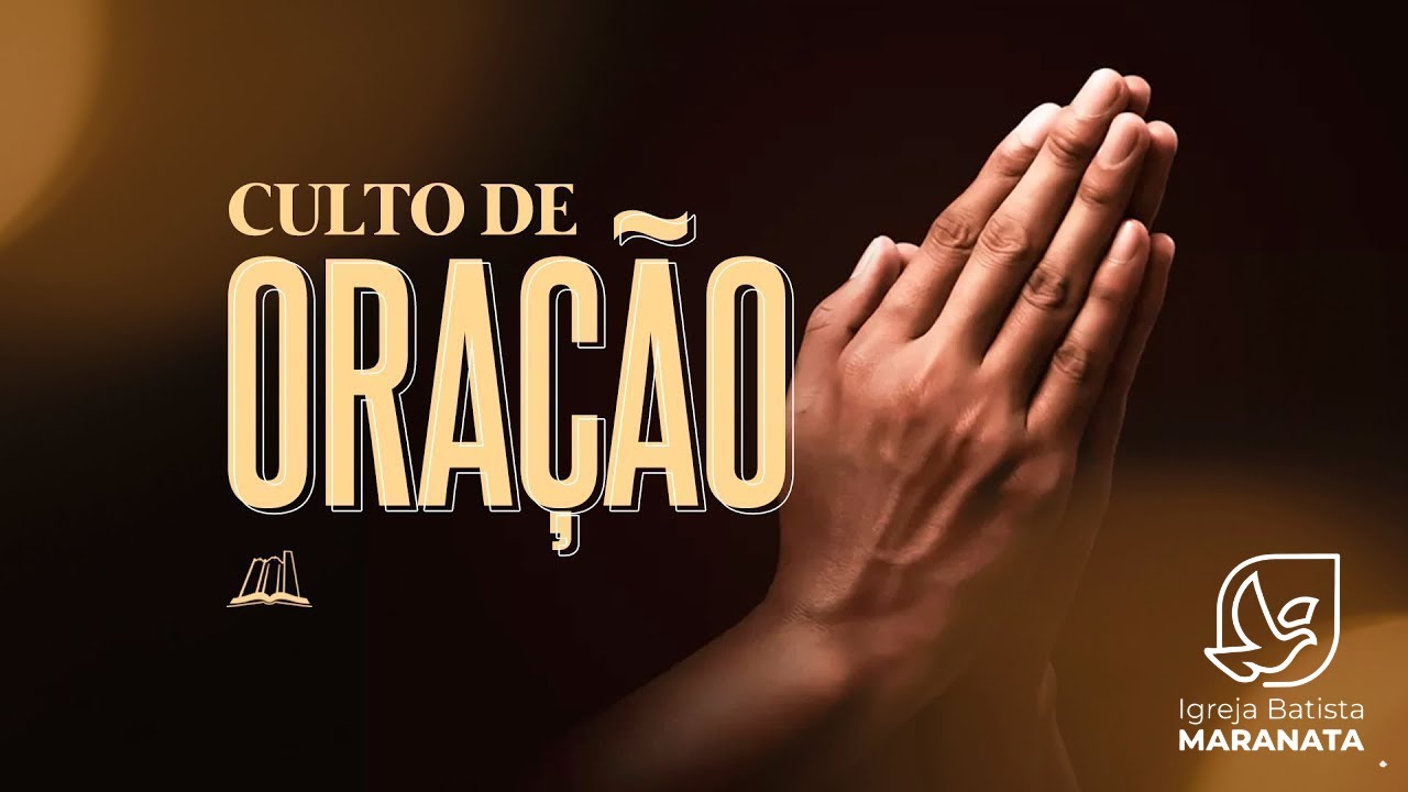 Culto de Oração - 04/03/2026