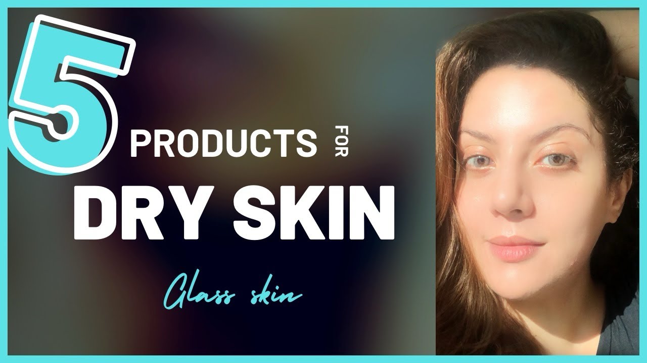 Top 5 products for dry skin I Dry Skincare routine | Nipun kapur