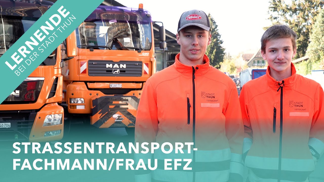 Lernende bei der Stadt Thun: Strassentransport-Fachmann/-Fachfrau EFZ