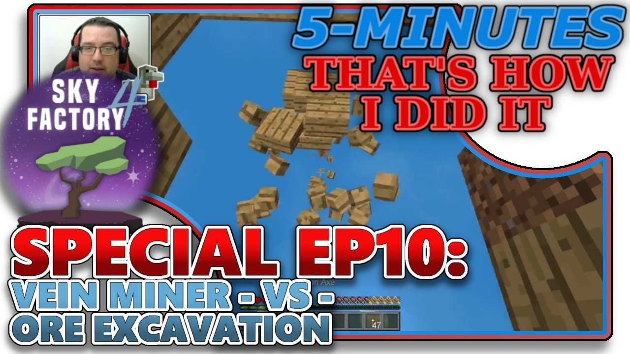 [SKYFACTORY 4] SPECIAL EP10 - VEIN MINER VS. ORE EXCAVATION  (HELP/TUTORIAL)