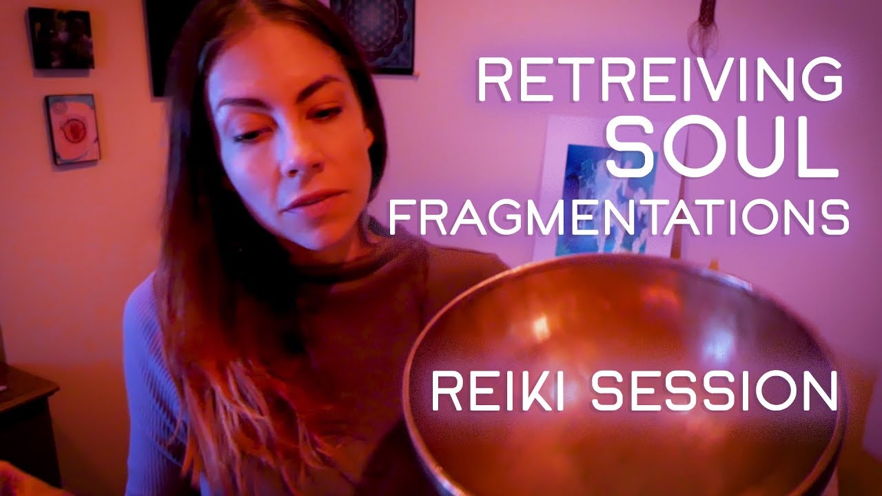 Retrieve Fragmentations for Soul Fulfillment, Reiki, ASMR