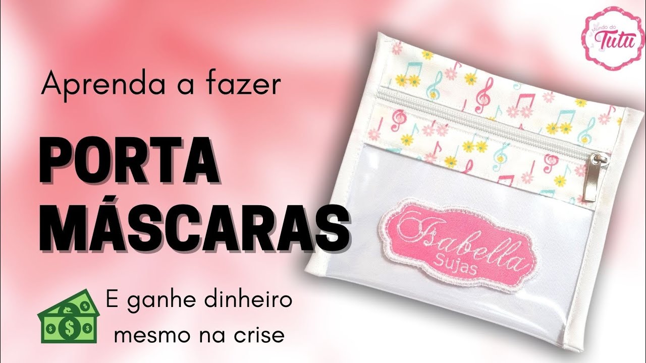 Ganhe Dinheiro Em Casa Fazendo Porta Máscaras | Como Fazer Porta Máscara | Ganhe Dinheiro Na Crise