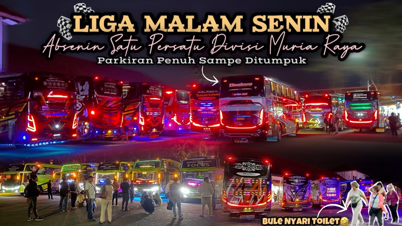 Tiba - Tiba Datang Bule 1 Bus Cari Toilet🤣‼️Absenin Ratusan Bus Muria Raya Angkatan Reguler + Malam🔥