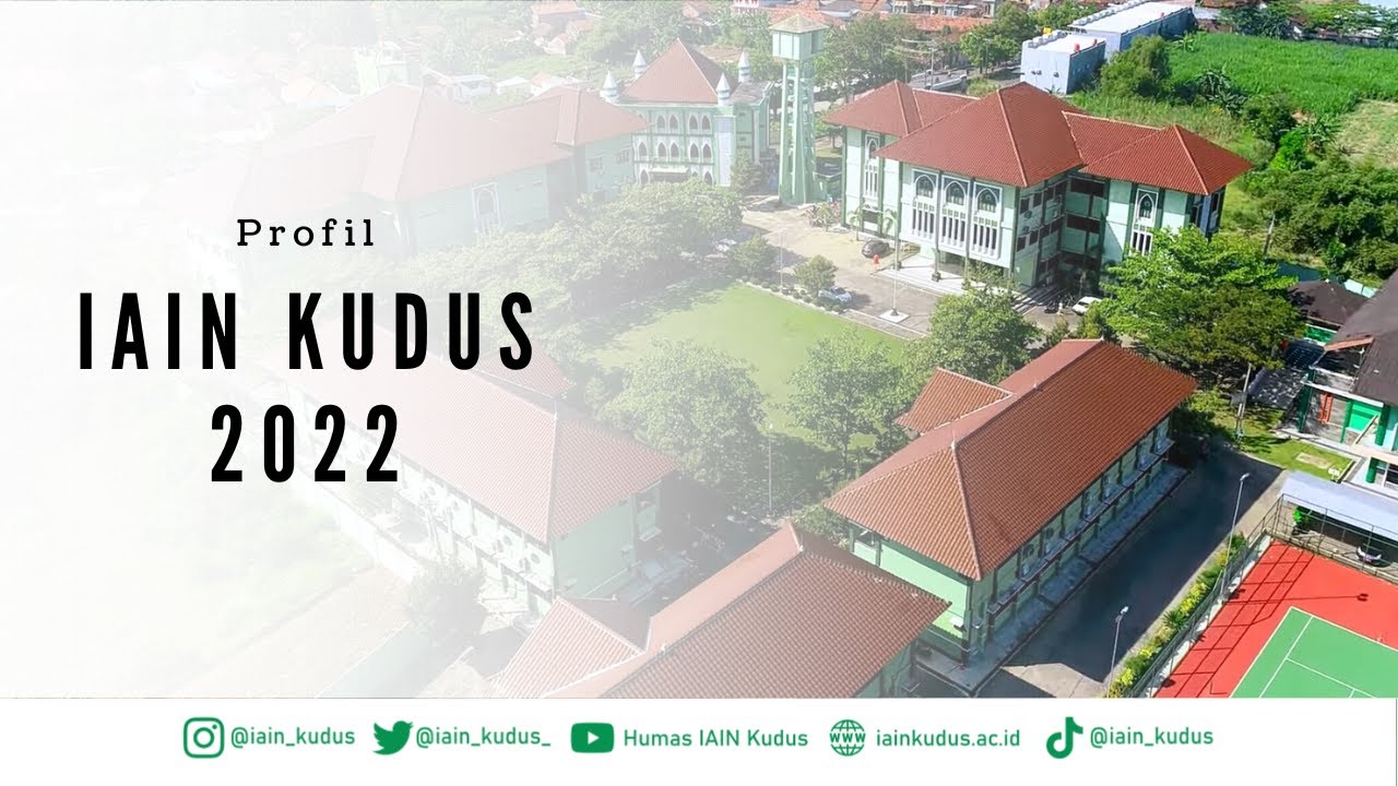 Profil IAIN Kudus 2022