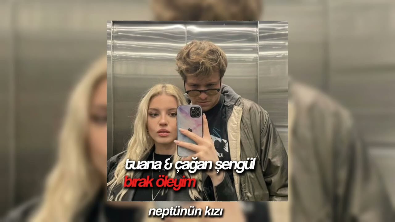 tuana & çağan şengül - bırak öleyim speed-up 