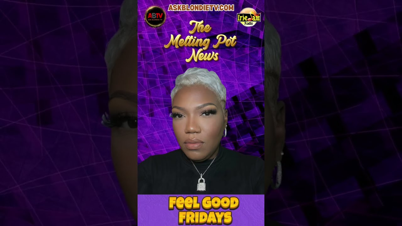 The Melting Pot News : Feel Good Fridays (Feb 6)