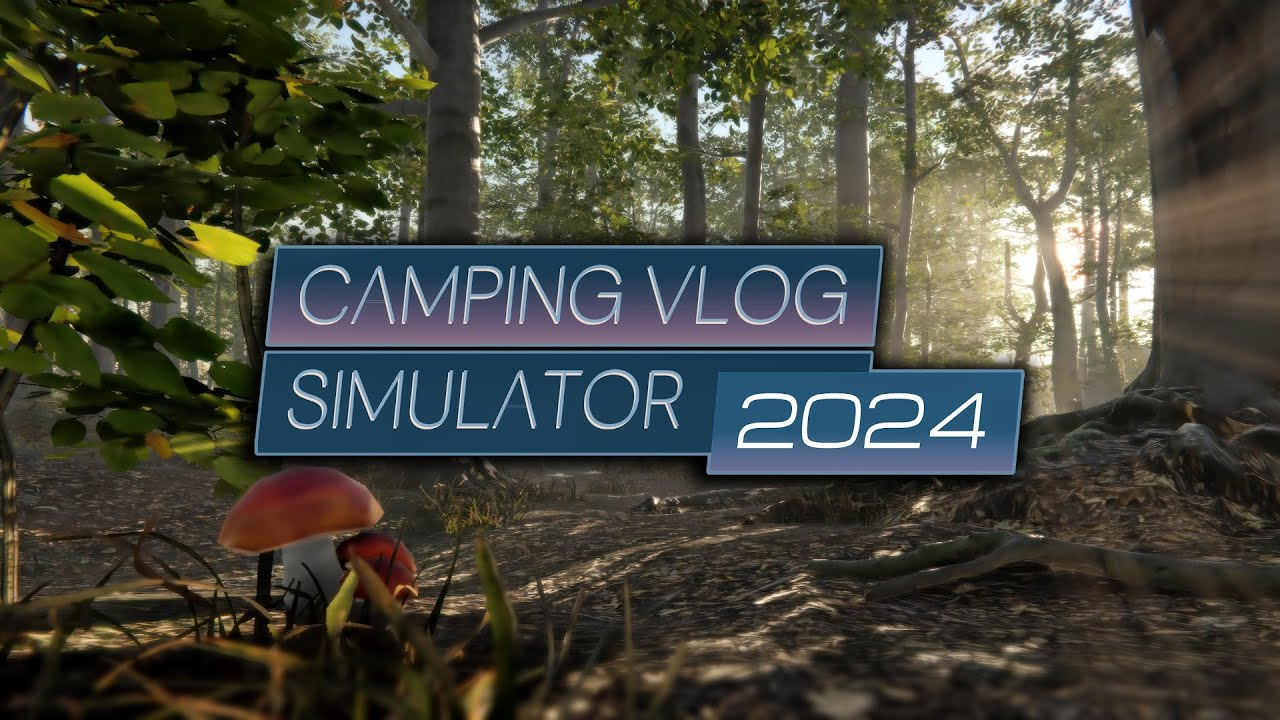Camping Vlog Simulator 2024  -  Teaser Trailer | PC