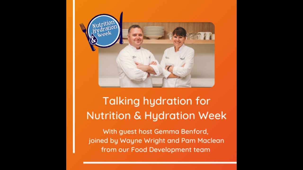 Talking hydration for Nutrition & Hydration Week