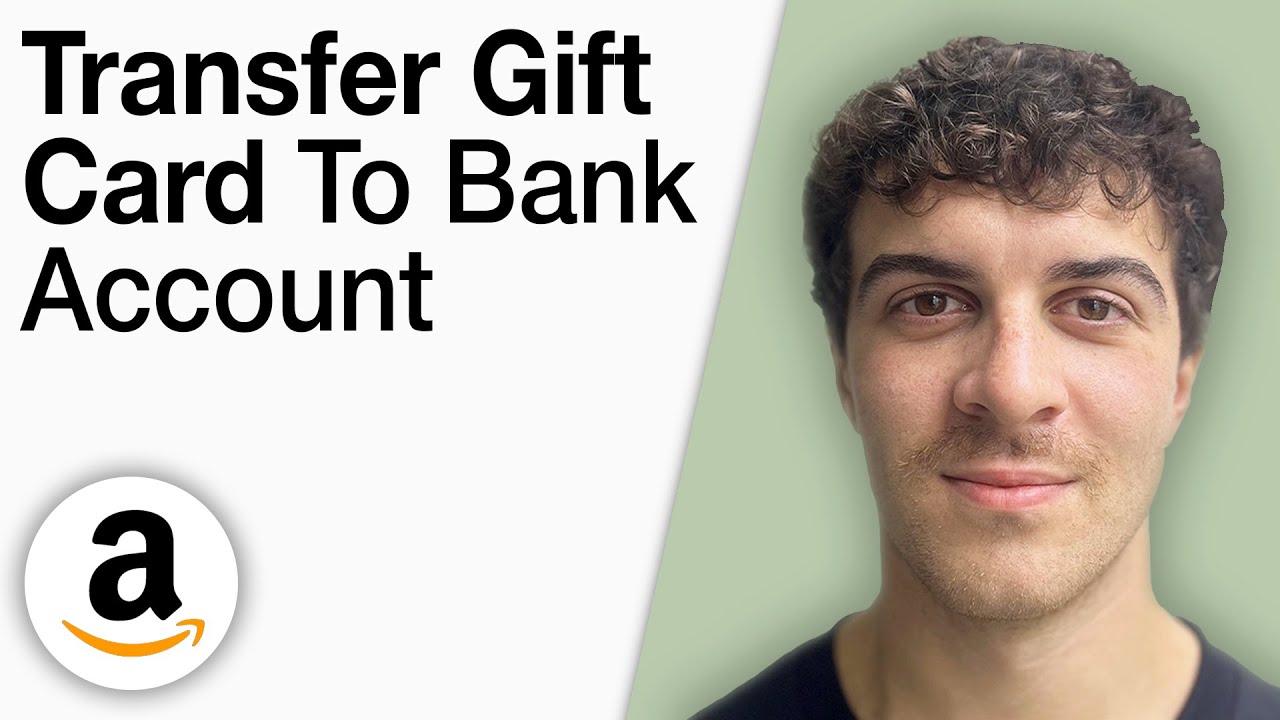 How To Transfer Amazon Gift Card To Bank Account [2025 Full Guide]