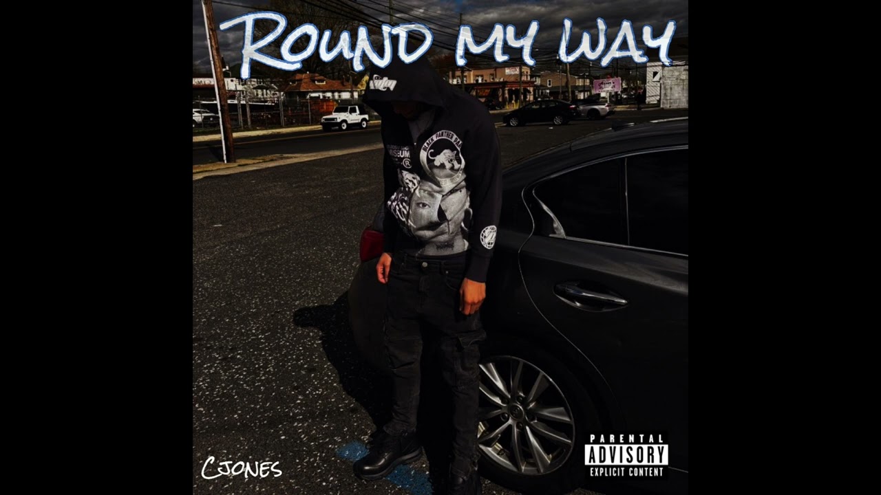 Cjones - Round My Way (Official Audio)