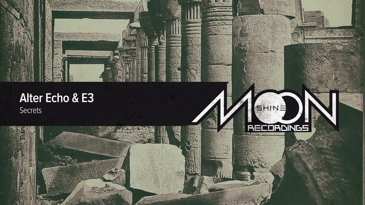 Alter Echo & E3 - Secrets