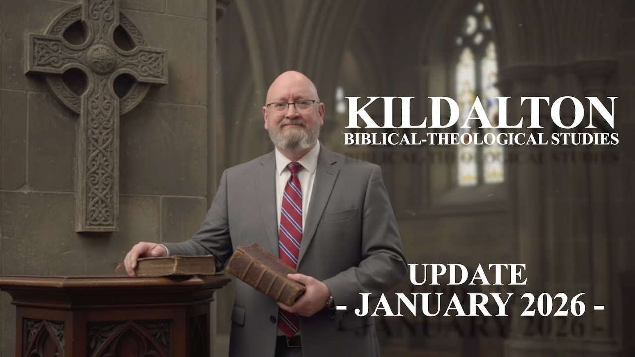 KIldalton Biblical Theological Studies Update 2026