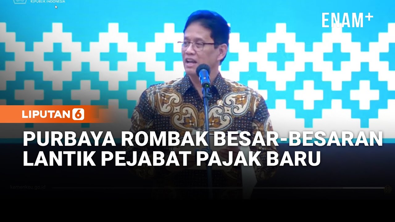Menkeu Purbaya Rombak Besar-besaran Pejabat Ditjen Pajak, Perintahkan Jangan Takut | Liputan6