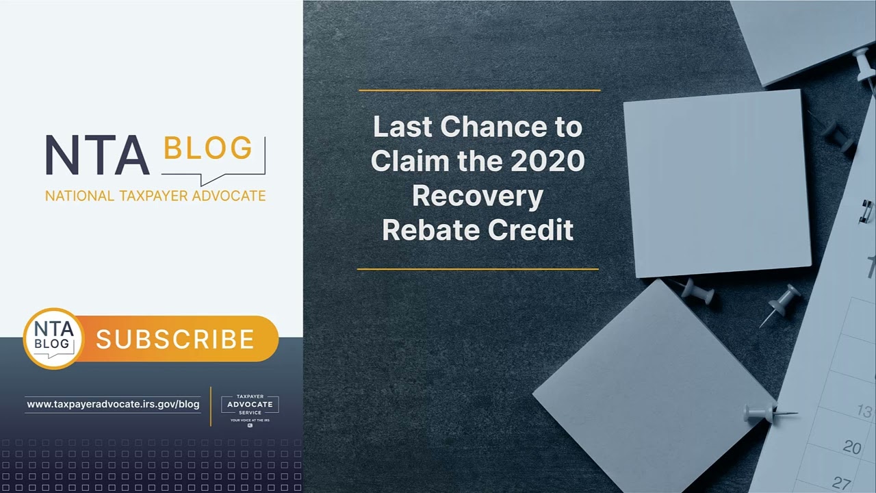 Last Chance to Claim the 2020 Recovery Rebate Credit